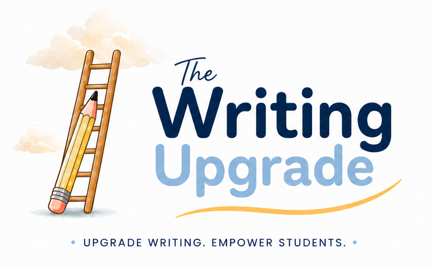 The Writing Upgrade - Upgrade Writing. Empower Students.
